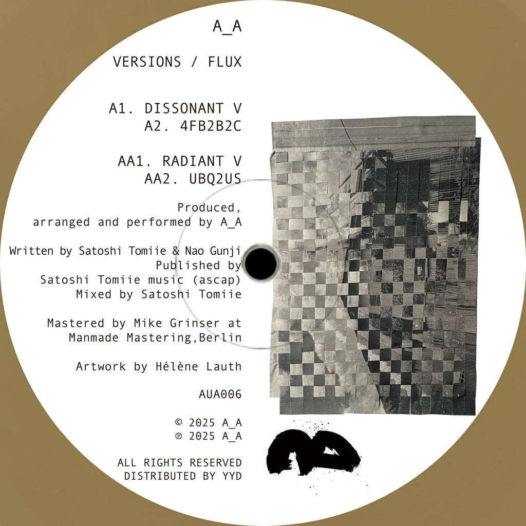 A_A (Satoshi Tomiie + Nao Gunji) - Versions / Flux