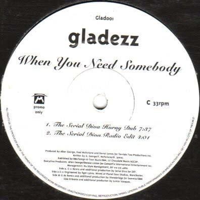 Gladezz - When You Need Somebody