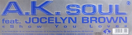 A.K. Soul Feat. Jocelyn Brown - Show You Love