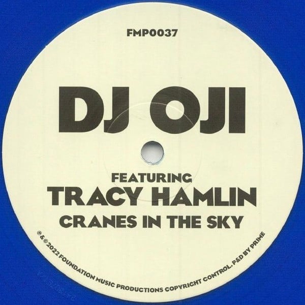 DJ Oji Featuring Tracy Hamlin - Cranes In The Sky