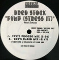 Dred Stock, Douglah – Pump (Stress It) - Vocal Remixes