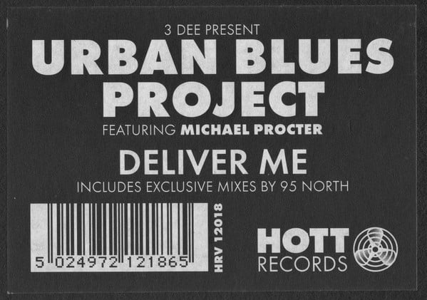 3 Dee Present Urban Blues Project Featuring Michael Procter - Deliver Me