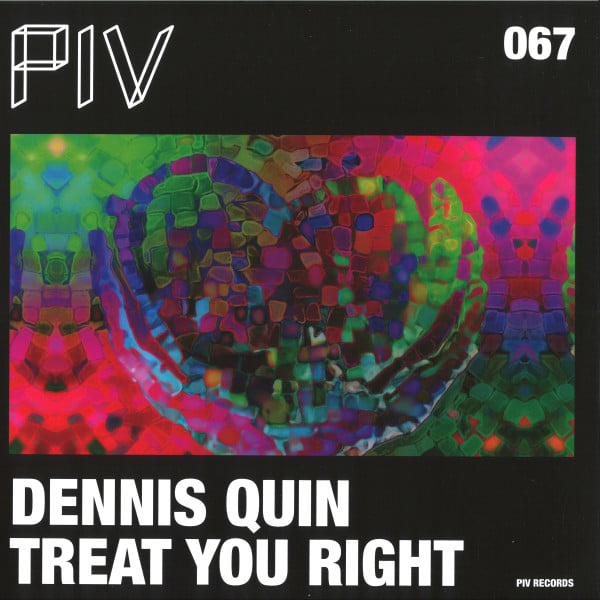 Dennis Quin - Treat You Right