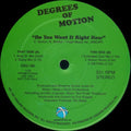 Degrees Of Motion - Do You Want It Right Now