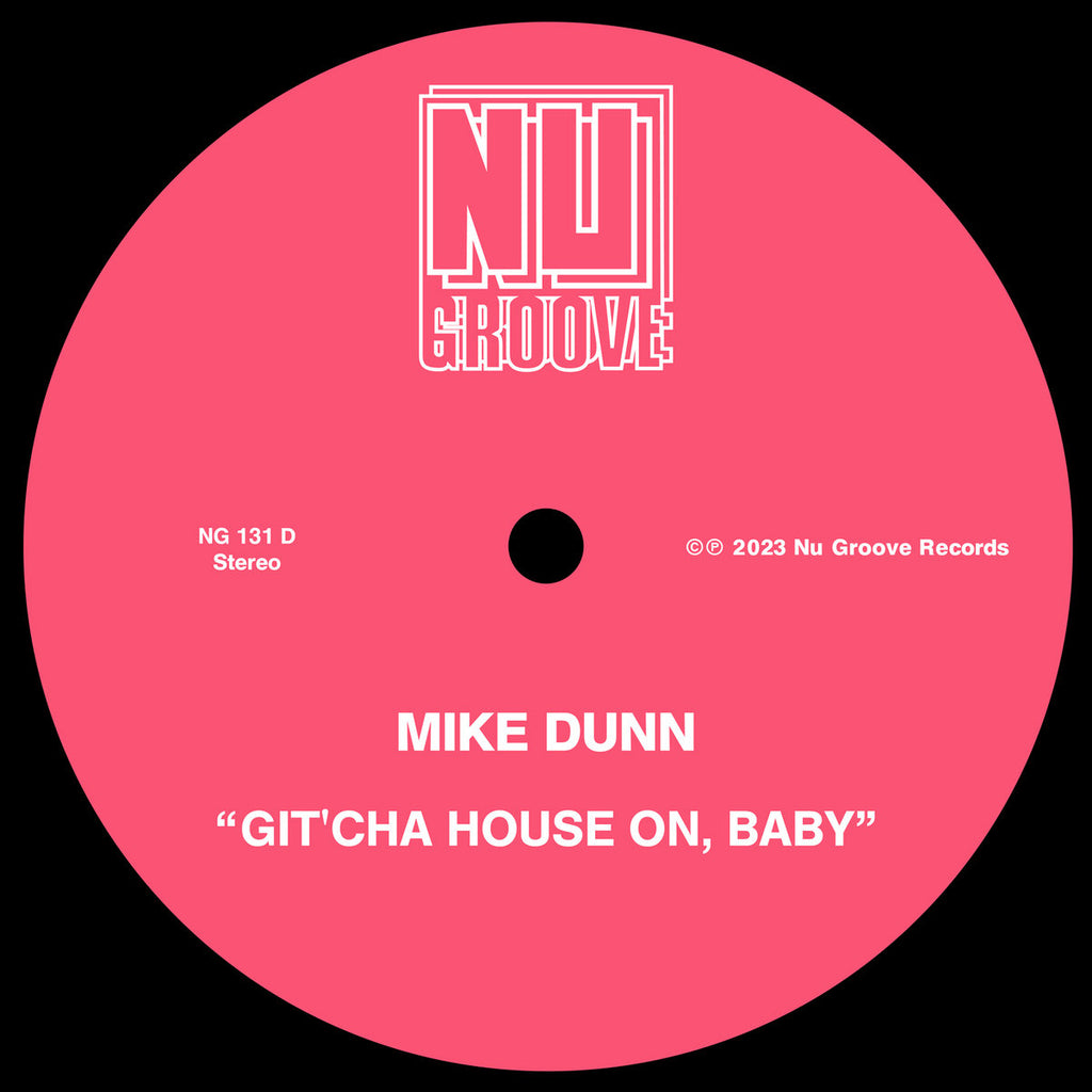 Mike Dunn - Git'cha House On, Baby