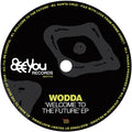 Wodda - Welcome To The Future EP