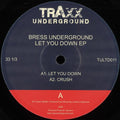Bress Underground - Let You Down EP