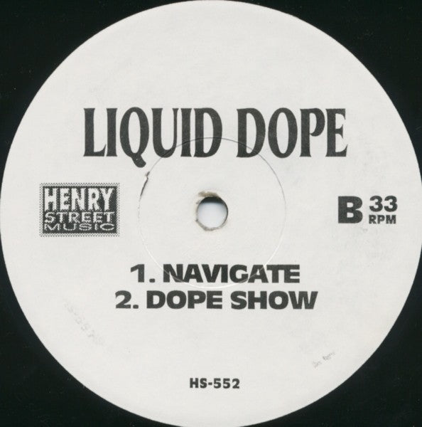 The Bucketheads, Liquid Dope - The Bomb (World Mix) / Navigate / Dope Show