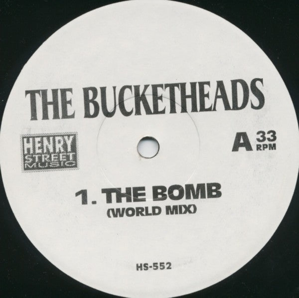 The Bucketheads, Liquid Dope - The Bomb (World Mix) / Navigate / Dope Show