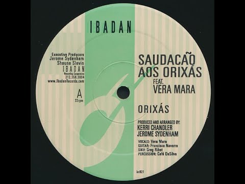 Jerome Sydenham And Kerri Chandler, Vera Mara - Saudacão Aos Orixás