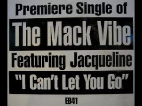Preview — The Mack Vibe, Jacqueline – I Can't Let You Go