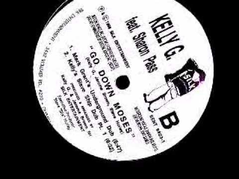 Kelly G, Sharon Pass – Go Down Moses