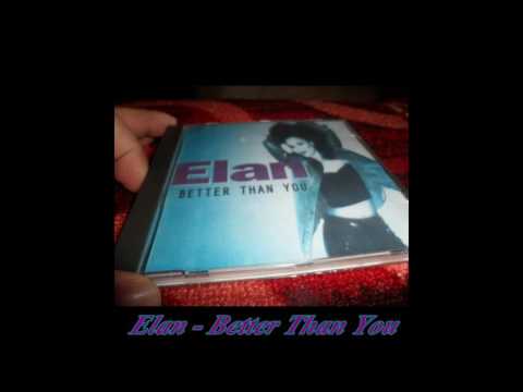 Elan – Better Than You
