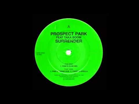 Prospect Park, Taka Boom - Surrender