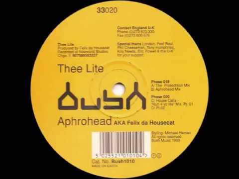 Aphrohead, Felix Da Housecat - Thee Lite