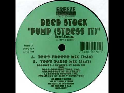 Dred Stock, Douglah – Pump (Stress It) - Vocal Remixes