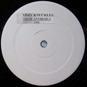 Harry Knuckles - House Anthems Vol. 3