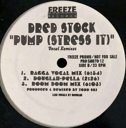 Dred Stock, Douglah – Pump (Stress It) - Vocal Remixes