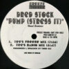 Dred Stock, Douglah – Pump (Stress It) - Vocal Remixes