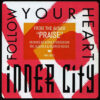 Inner City – Follow Your Heart