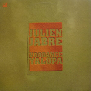 Julien Jabre - Voodance / Yalopa